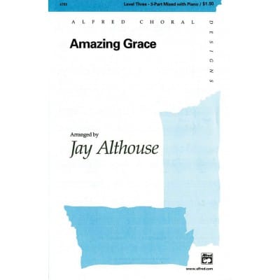  Althouse J. - Amazing Grace - 3 Part Mixed With Piano