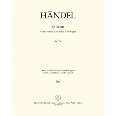 HANDEL G.F. - TE DEUM FOR THE VICTORY AT THE BATTLE OF DETTINGEN HWV 283 - SCORE