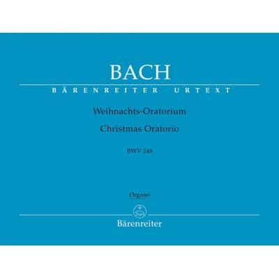 BARENREITER BACH J. S. - WEIHNACHTSORATORIUM BWV 248 - PARTIE D'ORGUE