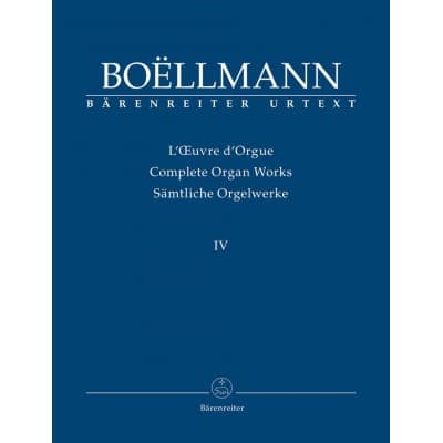 BARENREITER BOËLLMANN - COMPLETE ORGAN WORKS IV