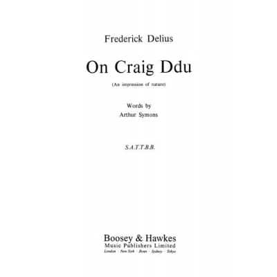  Delius Frederick - On Craig Du - Mixed Choir  And Piano