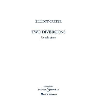 BOOSEY & HAWKES CARTER E. - TWO DIVERSIONS - PIANO