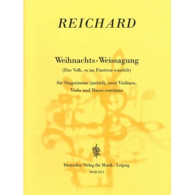 REICHARD JOHANN GEORG - WEIHNACHTS-WEISSAGUNG - VOICE, STRINGS