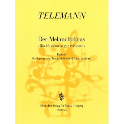  Telemann Georg Philipp - Der Melancholicus - Soprano, Tenor, Violin, Basso Continuo
