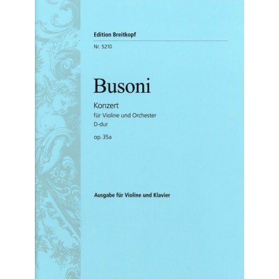  Busoni Ferruccio - Violinkonzert D-dur Op. 35a - Violin, Orchestra