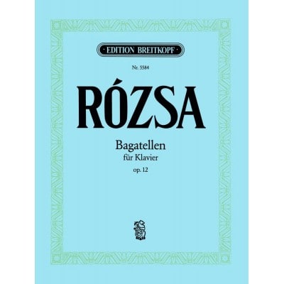  Rozsa Miklos - Bagatellen Op. 12 - Piano