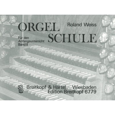  Weiss Roland - Orgelschule, Band 2