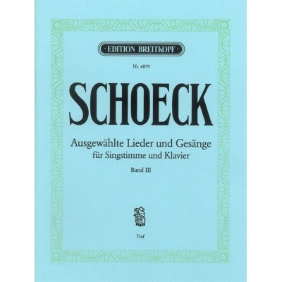 Schoeck Othmar - Ausgewahlte Lieder Und Gesange Iii - Low Voice, Piano
