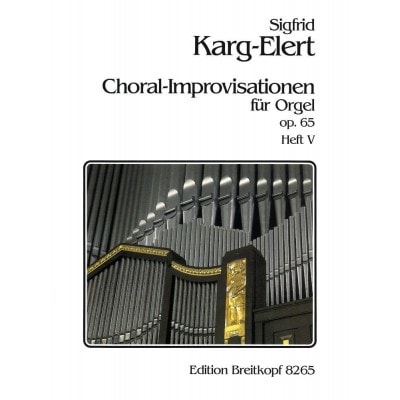  Karg-elert Sigfrid - 66 Choral-improvisat. Op. 65 V - Organ