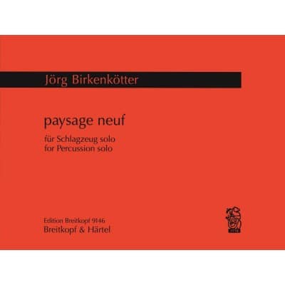 BIRKENKOTTER JORG - PAYSAGE NEUF - PERCUSSION