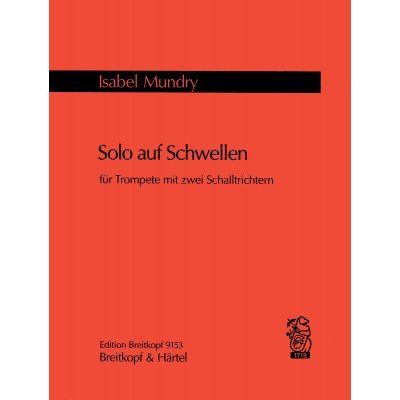 EDITION BREITKOPF MUNDRY ISABEL - SOLO AUF SCHWELLEN - TRUMPET