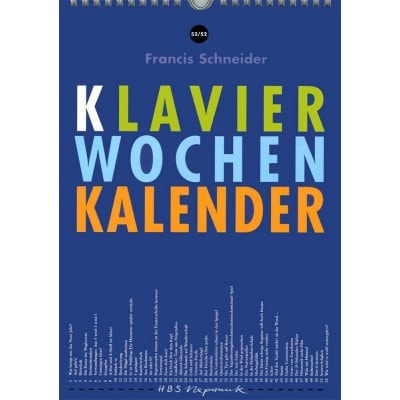 SCHNEIDER FRANCIS - KLAVIER-WOCHEN-KALENDER - PIANO