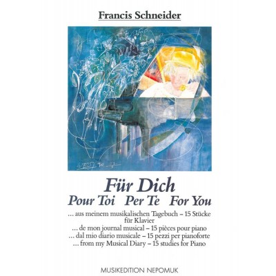 SCHNEIDER FRANCIS - FUR DICH - PIANO