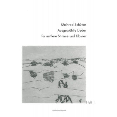  Schutter Meinrad - Ausgewahlte Lieder, Heft 1 - Medium Voice, Piano