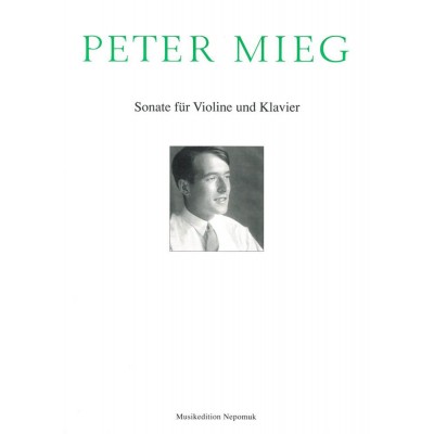 EDITION BREITKOPF Mieg Peter - Sonate Fur Violine Und Klavier - Violin, Piano