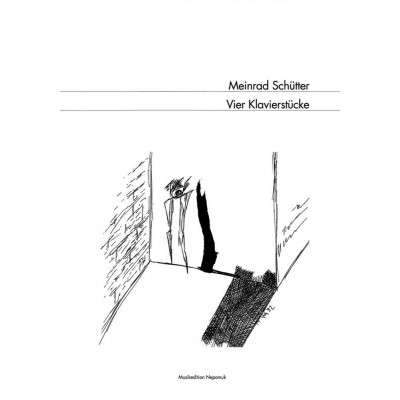 SCHUTTER MEINRAD - VIER KLAVIERSTUCKE - PIANO