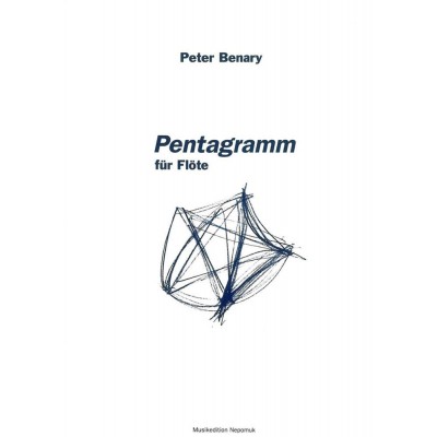BENARY PETER - PENTAGRAMM FUR FLOTE - FLUTE