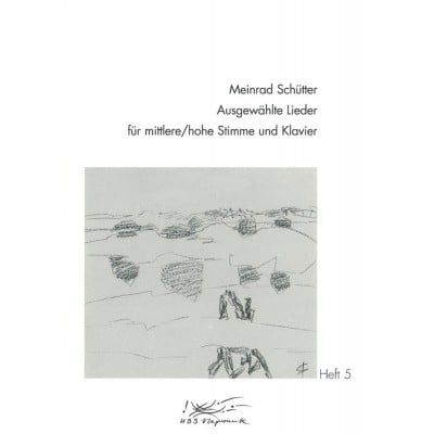  Schutter Meinrad - Ausgewahlte Lieder, Heft 5 - Medium Voice, Piano
