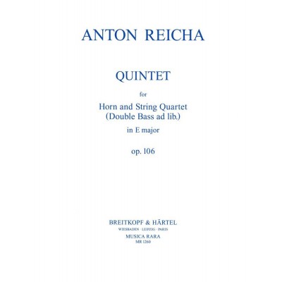  Reicha Anton - Quintett In E Op. 106 - Horn, Strings
