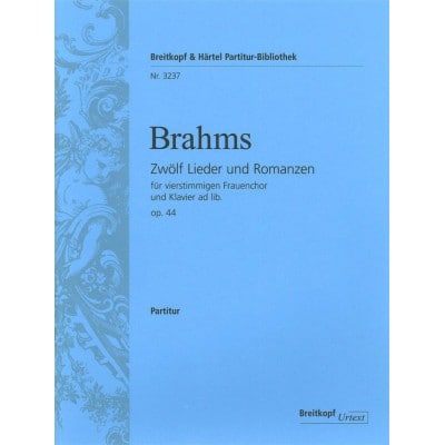  Brahms Johannes - Zwolf Lieder Und Romanzen Op.44 - Female Choir,