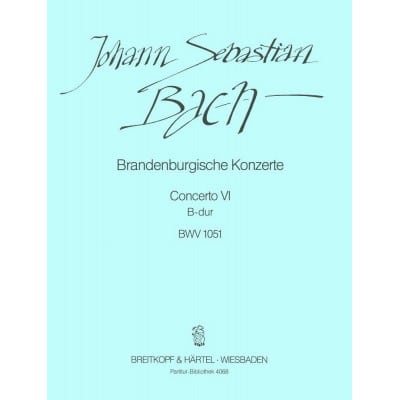 BACH J.S.- BRANDENBURG CONCERTO N°6 IN Bb MAJOR BWV1051 - ORCHESTRA