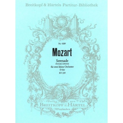  Mozart Wolfgang Amadeus - Serenade D-dur Kv 239 - 2 Violin, Strings