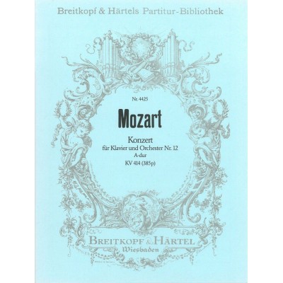 MOZART WOLFGANG AMADEUS - KLAVIERKONZERT 12 A-DUR KV 414 - PIANO, ORCHESTRA