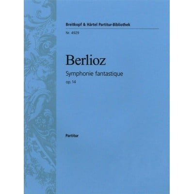  Berlioz Hector - Symphonie Fantastique Op. 14 - Orchestra