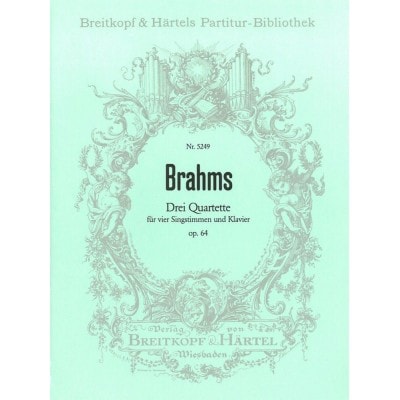  Brahms Johannes - Drei Quartette Op. 64 - Soli, Mixed Choir, Piano