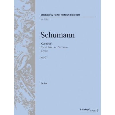 SCHUMANN ROBERT - KONZERT FUR VIOLINE UND ORCHESTER D-MOLL WOO 1 - VIOLIN, ORCHESTRA