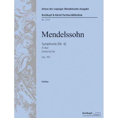  Mendelssohn-bartholdy F. - Symphonie Nr. 4 A-dur Op.90, Italienische  (1833) - Orchestra
