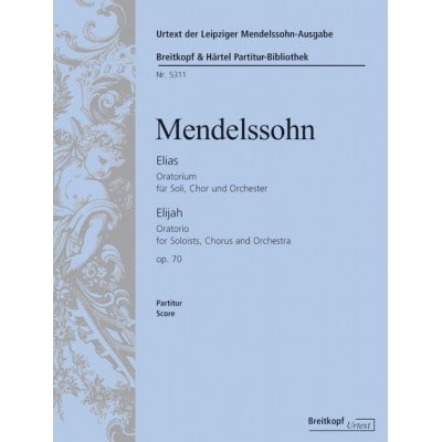 Mendelssohn-bartholdy F. - Elias Op. 70 - Soli, Choir And Orchestra