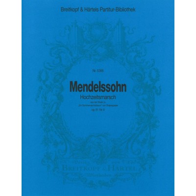  Mendelssohn-bartholdy F. - Hochzeitsmarsch Op. 61/9 - Orchestra