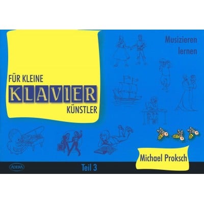 EDITION BREITKOPF PROKSCH MICHAEL - FUR KLEINE KLAVIERKUNSTLER TEIL 3 - PIANO