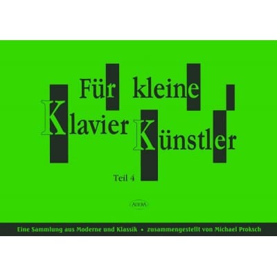 PROKSCH MICHAEL - FUR KLEINE KLAVIERKUNSTLER TEIL 4 - PIANO
