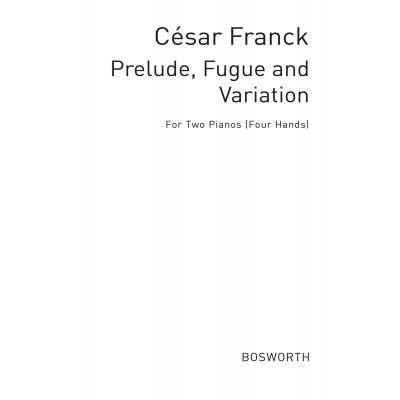 FRANCK CESAR - PRELUDE, FUGUE & VARIATIONS - 2 PIANOS