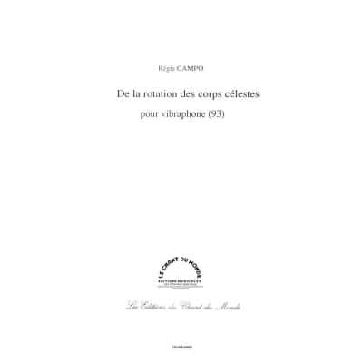 CHANT DU MONDE CAMPO REGIS - DE LA ROTATION DES CORPS CELESTES