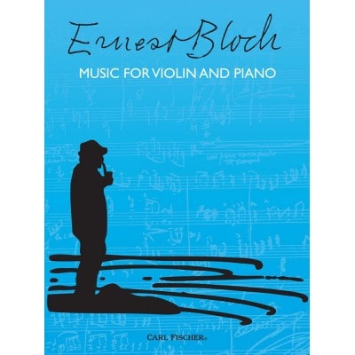 BLOCH ERNST - MUSIC FOR VIOLIN AND PIANO 