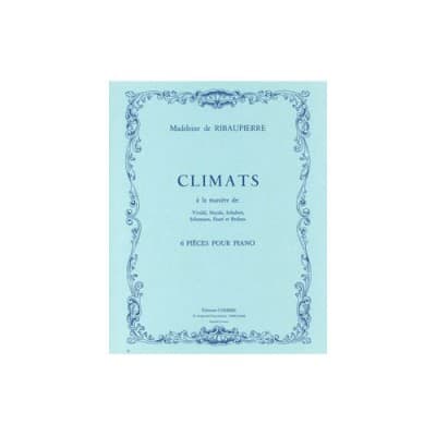 RIBAUPIERRE MADELEINE DE - CLIMATS (6 PIECES) - PIANO