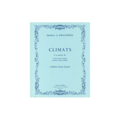 RIBAUPIERRE - CLIMATS (6 PIÈCES) - PIANO