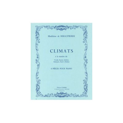 RIBAUPIERRE MADELEINE DE - CLIMATS (6 PIECES) - PIANO