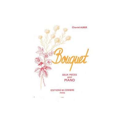 AUBER CHANTAL - BOUQUET (2 PIECES) - PIANO