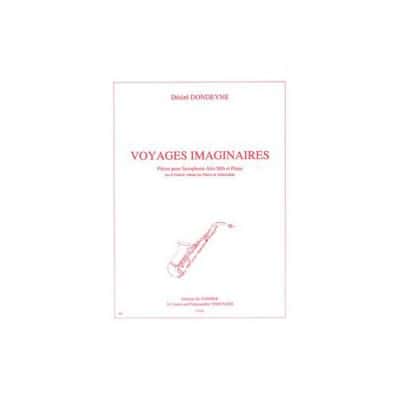 DONDEYNE DESIRE - VOYAGES IMAGINAIRES (10 PIECES) - SAXOPHONE ALTO ET PIANO