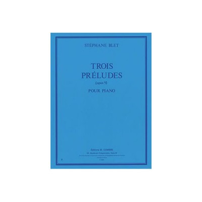 BLET STEPHANE - PRELUDES (3) OP.5 - PIANO