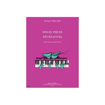 PHILLIPS RICHARD - PIECES RECREATIVES (12) - PIANO A 4 MAINS