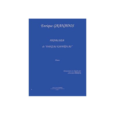 GRANADOS ENRIQUE - ANDALUZA DES DANZAS ESPANOLAS - PIANO