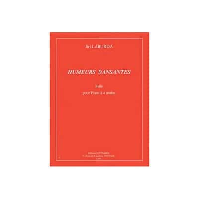 LABURDA JIRI - HUMEURS DANSANTES (SUITE) - PIANO A 4 MAINS