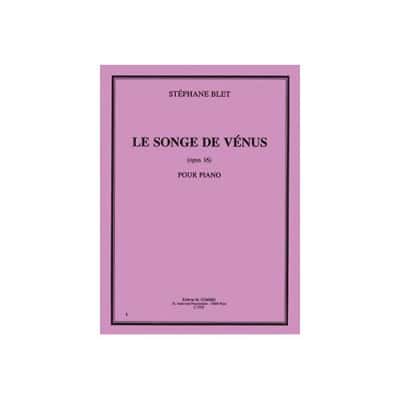 BLET - LE SONGE DE VÉNUS OP.16 - PIANO