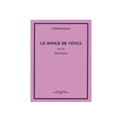BLET STEPHANE - LE SONGE DE VENUS OP.16 - PIANO