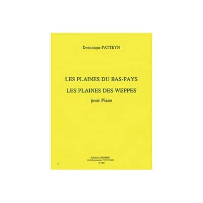 PATTEYN DOMINIQUE - LES PLAINES DU BAS-PAYS - LES PLAINES DE WEPPES - PIANO